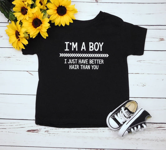 Funny Toddler Boy Outfit, Im a Boy I Just Have Better Hair Than You Shirt, Funny Dad T-Shirt, Long Hair Boy Gift Shirt