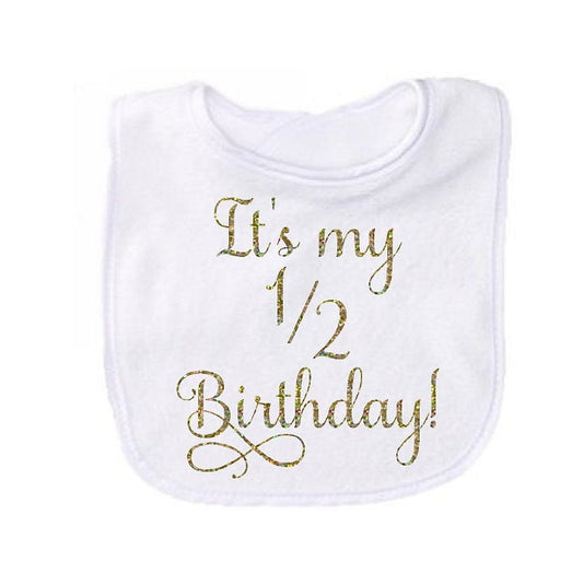 Half Birthday Girl Bib for 1/2 Birthday!